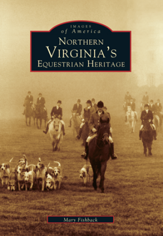 NEW - Images of America - Northern Virginia's Equestrian Heritage Paperback Book