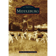 Images of America - Middleburg Virginia Paperback Book - TEMPORARILY OUT OF STOCK