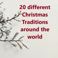 20 different Christmas Traditions around the world