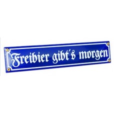 Freibier gibt's morgen Decorative Enamel Sign 